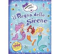 Il regno delle sirene. Adesivi creativi. Ediz. illustrata