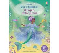 Vesto le bamboline – Il regno delle sirene – Ediz. illustrata – Usborne