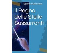 Il Regno delle Stelle Sussurranti