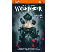 Il regno dell'oscurità. Hellboy presenta Witchfinder (Vol. 6)