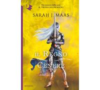 Libri Maas Sarah J. - Il Regno Di Cenere. Il Trono Di Ghiaccio
