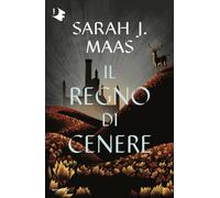 Il regno di cenere. Il trono di ghiaccio - 2025 - Mondadori