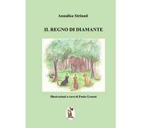 Il regno di diamante. Ediz. illustrata