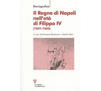 Il Regno di Napoli nell'età di Filippo IV (1621-1665)