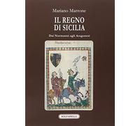 Il regno di Sicilia dai Normanni agli Aragonesi