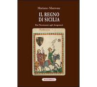 Il regno di Sicilia dai Normanni agli Aragonesi