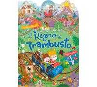 Il Regno di Trambusto. Ediz. a colori - Bécue Benjamin