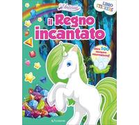 Il regno incantato. Nel regno degli unicorni. Con adesivi. Ediz. a colori