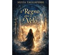 “IL REGNO OLTRE IL VELO”