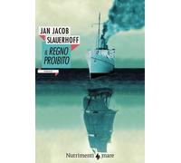 Il regno proibito [Apr 14, 2016] Slauerhoff, J. Jacob and Di Palermo, Claudia