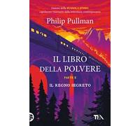 Il regno segreto. Il libro della polvere. Vol. 2