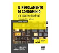 Il regolamento di condominio e le tabelle millesimali. Ediz. ampliata