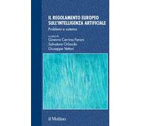 Il regolamento europeo sull'intelligenza artificiale. Problemi e sistema