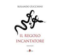 Il regolo incantatore