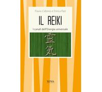 Il Reiki. I canali dell'energia universale