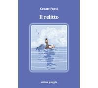 Il relitto - Fossi Cesare