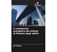 Il rendimento energetico dei sistemi di finestre degli edifici