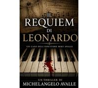 Il Requiem di Leonardo: I casi dell'ispettore Miky