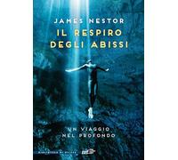 Il respiro degli abissi. Un viaggio nel profondo