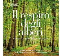 Il respiro degli alberi. L'energia vitale della foresta - 2022 -