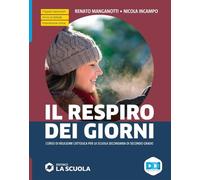 Il respiro dei giorni. Corso di religione cattolica. Religioni a confronto: temi interdisciplinari. Per le Scuole superiori. Con e-book. Con espansione online