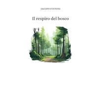 Il respiro del bosco