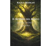 Il Respiro del Bosco: Dove il mondo respira
