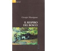 Il respiro del bosco - [Gruppo Albatros Il Filo]