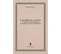 Il respiro del confine. Gli ultimi anni del Patrimonio di San Pietro in Tuscia (1860-1870)