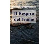 Il respiro del fiume