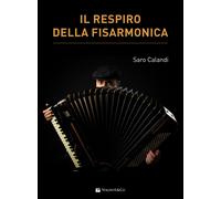 Il respiro della fisarmonica - Calandi Saro