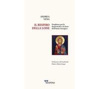 Il respiro della lode. Preghiere per le domeniche e le feste dell'anno liturgico