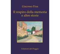 Il respiro della memoria e altre storie