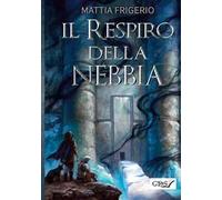 Il respiro della nebbia