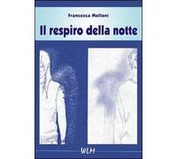 Il respiro della notte