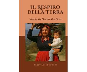 Il Respiro della Terra: Storia di Donne del Sud