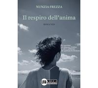 Il respiro dell'anima - [LFA Publisher]