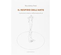 Il respiro dell'arte. Il processo creativo nella ricerca del Sé