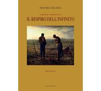 Il respiro dell'infinito - 2026 - Mucchi Editore
