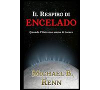 Il respiro di Encelado: Quando l'Universo smise di tacere