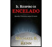 Il respiro di Encelado: Quando l'Universo smise di tacere
