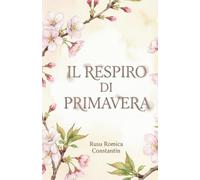 IL RESPIRO DI PRIMAVERA: Poesie di primavera