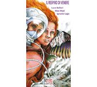 Il respiro di Venere. Ediz. illustrata - [Temperino Rosso]