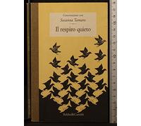 Il respiro quieto. Conversazione con Susanna Tamaro