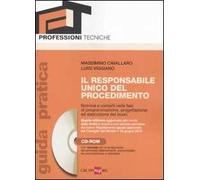 Il responsabile unico del procedimento. Con CD-ROM