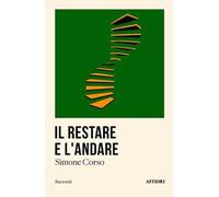 Il restare e l'andare