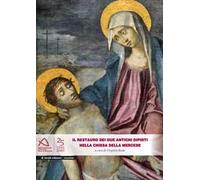 Il restauro dei due antichi dipinti nella chiesa della Mercede