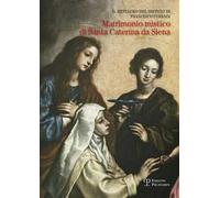 Il restauro del dipinto di Francesco Curradi «Matrimonio misatico di santa Caterina da Siena»