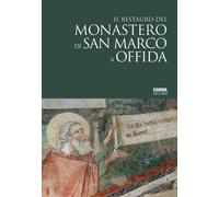Il restauro del monastero di San Marco a Offida - [Carsa Edizioni]