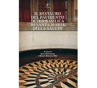 Il restauro del pavimento della basilica di Santa Maria della Salute